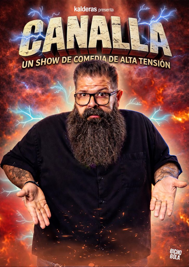 Cartel de la obra Canalla, del humorista Kalderas